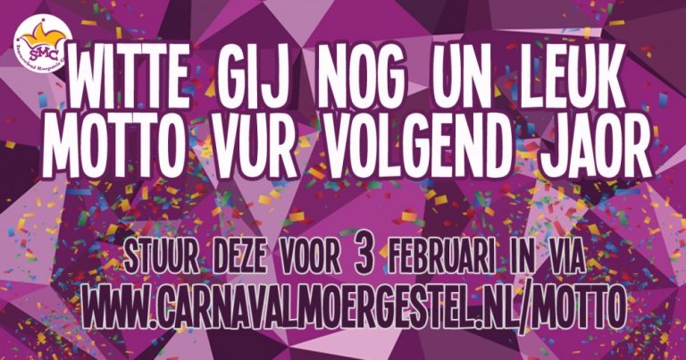 Wie verzint het nieuwe motto voor carnaval in Moergestel?