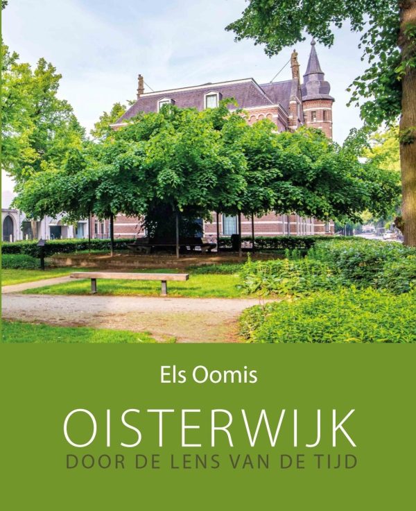 ‘Oisterwijk door de lens van de tijd’ weer mooi boek van Els Oomis